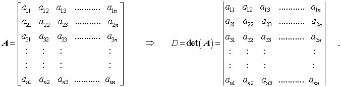 Einer quadratischen Matrix kann immer eine Determinante zugeordnet werden
